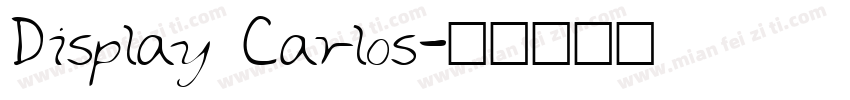 Display Carlos字体转换